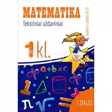 Matematika. Tekstiniai uždaviniai 1 klasei/1 dalis Sudėtis ir atimtis iki 10