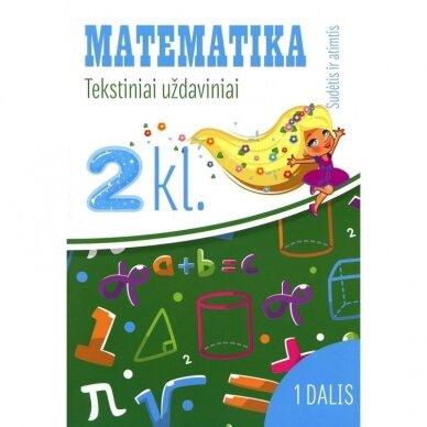 Matematika. Tekstiniai uždaviniai 2 klasei/1 dalis Sudėtis ir atimtis