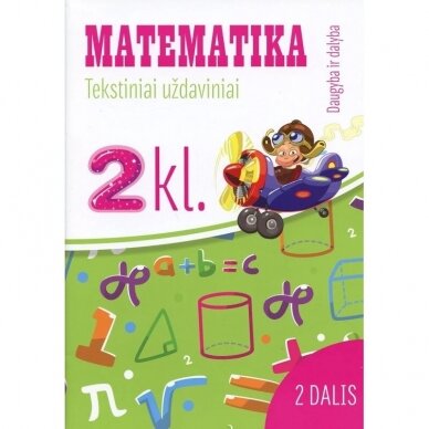 Matematika. Tekstiniai uždaviniai 2 klasei/2 dalis Daugyba ir dalyba