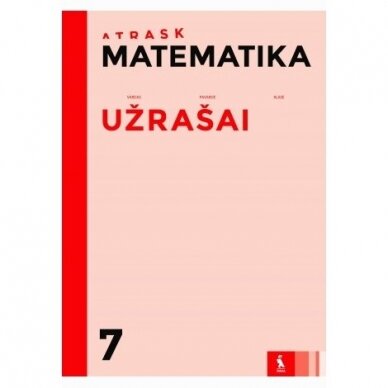 Matematika.Užrašai 7 kl. (Atrask)