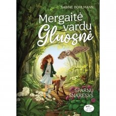 Mergaitė vardu Gluosnė. Sparnų šnaresys, Sabine Bohlmann