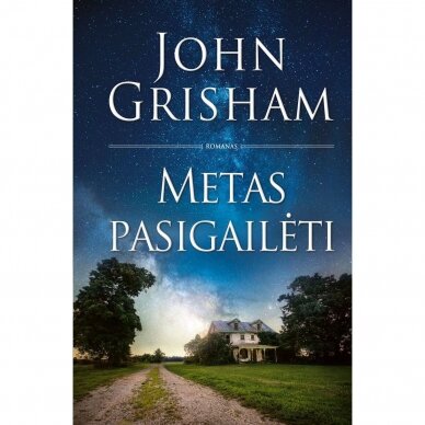 John Grisham. Metas pasigailėti