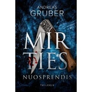 Mirties nuosprendis.  Andreas Gruber