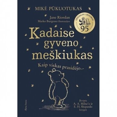 Mikė Pūkuotukas. Kadaise gyveno meškiukas