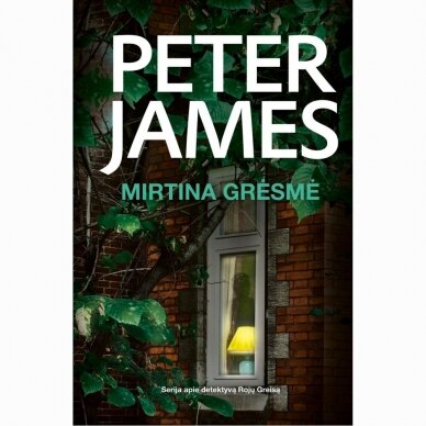 Mirtina grėsmė. Peter James