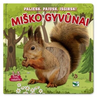 Miško gyvūnai. Paliesk, pajusk, išgirsk!