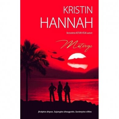 Moterys. Kristin Hannah