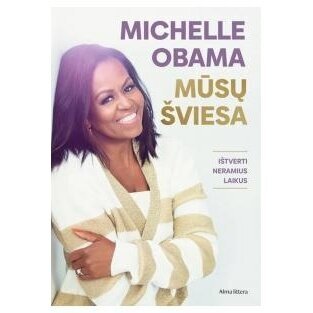 Mūsų šviesa. Michelle Obama