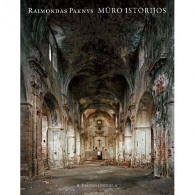 Mūro istorijos/ lietuvių k. Raimondas Paknys