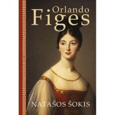 Natašos šokis. Orlando Figes