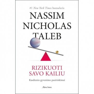 Nassim Nicholas Taleb. Rizikuoti savo kailiu