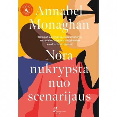 Nora nukrypsta nuo scenarijaus. Annabel Monaghan