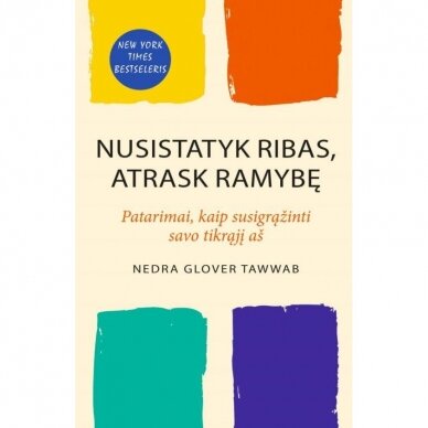 Nusistatyk ribas, atrask ramybę.  Nedra Glover Tawwab