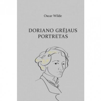 Oscar Wilde. Doriano Grėjaus portretas