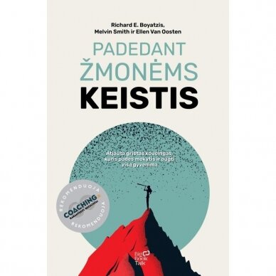 Padedant žmonėms keistis. Richard E. Boyatzis, Melvin Smith, Ellen Van Oosten