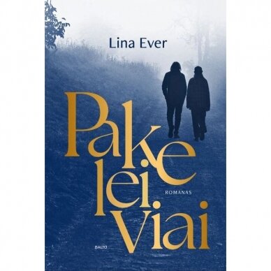 Pakeleiviai. Lina Ever