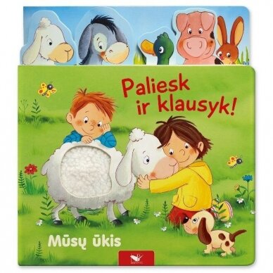 Mūsų ūkis. Paliesk ir klausyk