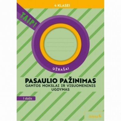 Pasaulio pažinimas 4kl/1 dalis(2022) TAIP! Užrašai