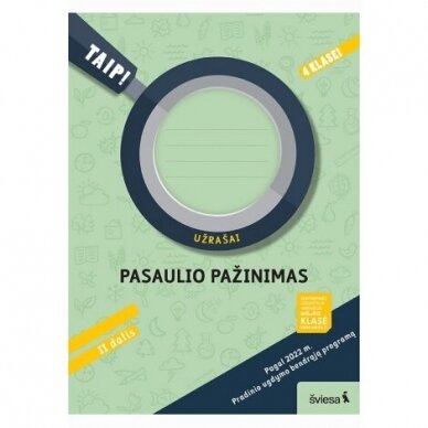 Pasaulio pažinimas 4kl/2 dalis(2022) TAIP! Užrašai