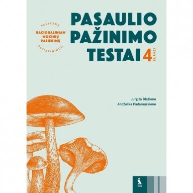 Andželika Padarauskienė, Jurgita Blažienė. Pasaulio pažinimo testai 4 klasei (S. Pasirenk NMPP)