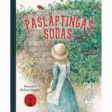 Paslaptingas sodas. Frances Hodgson Burnett