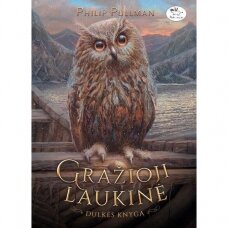 Philip Pullman. Dulkės knyga 1. Gražioji laukinė