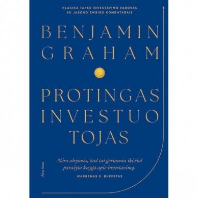 Benjamin Graham. Protingas investuotojas