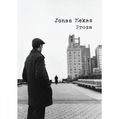 Jonas Mekas. Proza. Raštai 2 tomas