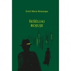 Šešėliai rojuje. Erich Maria Remarque