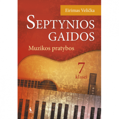 Eirimas Velička. Septynios gaidos. Pratybų sąsiuvinis 7 klasei