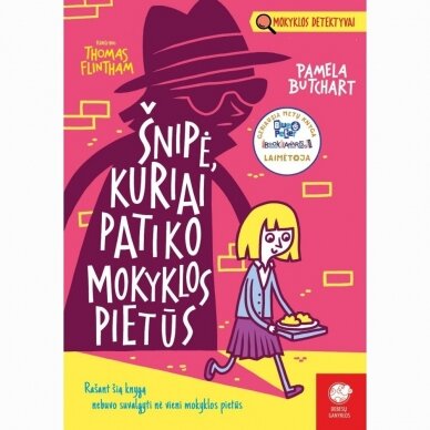 Šnipė, kuriai patiko mokyklos pietūs. Pamela Butchart