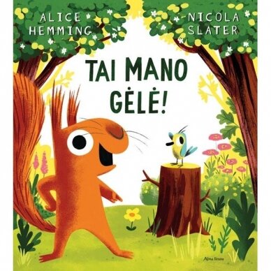 Tai mano gėlė! Alice Hemming