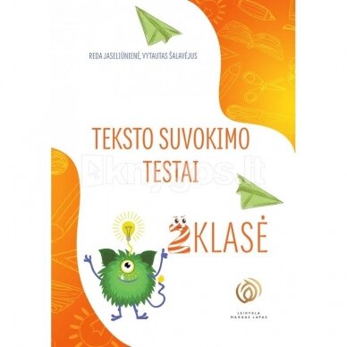 Teksto suvokimo testai 2 klasei. Reda Jaseliūnienė, Vytautas Šalavėjus