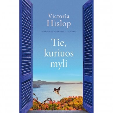 Tie, kuriuos myli. Victoria Hislop