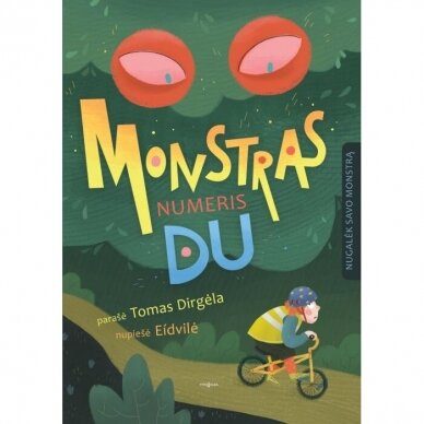 Tomas Dirgėla. Monstras Numeris Du