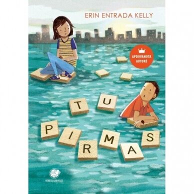 Tu pirmas. Erin Entrada Kelly