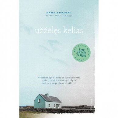 Anne Enright. Užžėlęs kelias