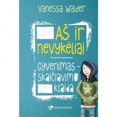 Vanessa Walder. Aš ir nevykėliai. Gyvenimas - skaičiavimo klaida.