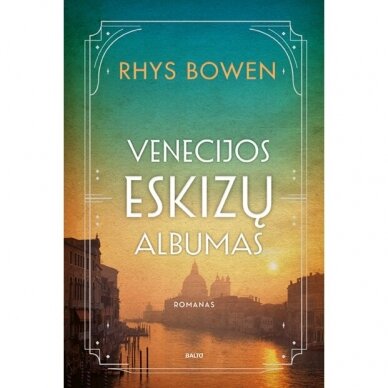 Venecijos eskizų albumas. Rhys Bowen