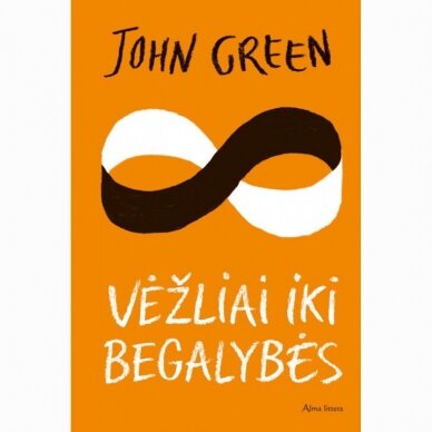 Vėžliai iki begalybės. John Green