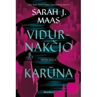 Vidurnakčio karūna.  Sarah J. Maas