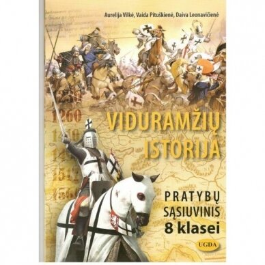 Viduramžių istorija. Pratybos 8 klasei. Aurelija VilkėVaida PituškienėDaiva Leonavičienė