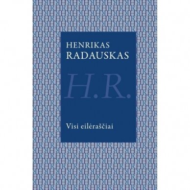 Visi eilėraščiai. Henrikas Radauskas