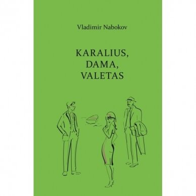 Vladimir Nabokov. Karalius, dama, valetas