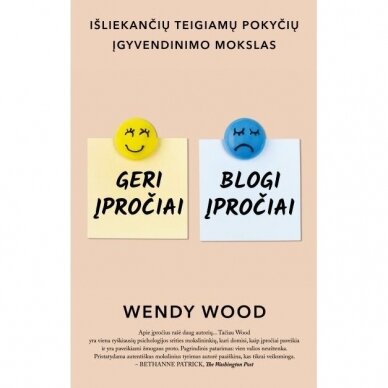 Wendy Wood. Geri įpročiai, blogi įpročiai