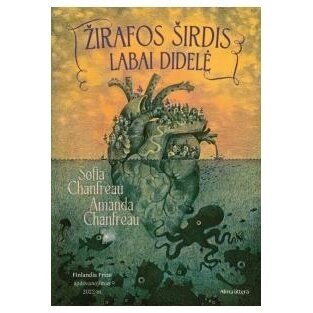 Žirafos širdis labai didelė. Sofia Chanfreau, Amanda Chanfreau