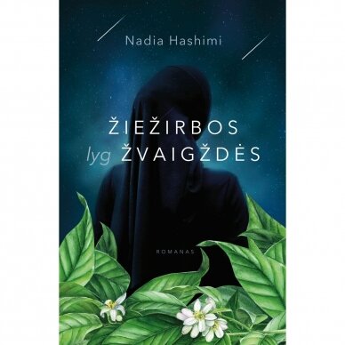 Žiežirbos lyg žvaigždės. Nadia Hashimi